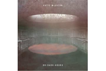 Album Review: Katie Wighton - Oh Dark Hours 