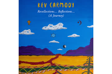 Album Review: Kev Carmody - Recollections... Reflections... (A Journey)