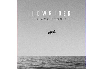 Album Review: Lowrider - Black Stones