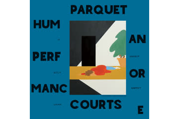Album Review: Parquet Courts - Human Performance