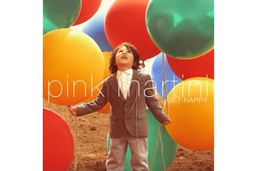 Album Review: Pink Martini - Get Happy