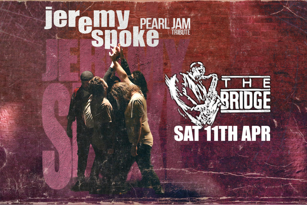 Jeremy Spoke - The Pearl Jam Tribute at The Bridge Hotel