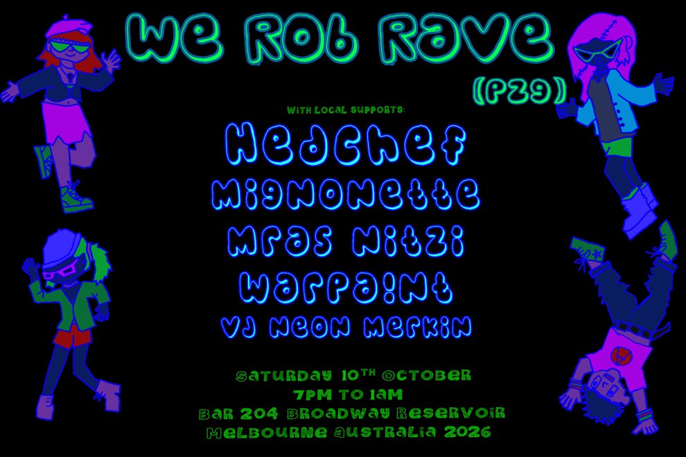 We Rob Rave... Melbourne
