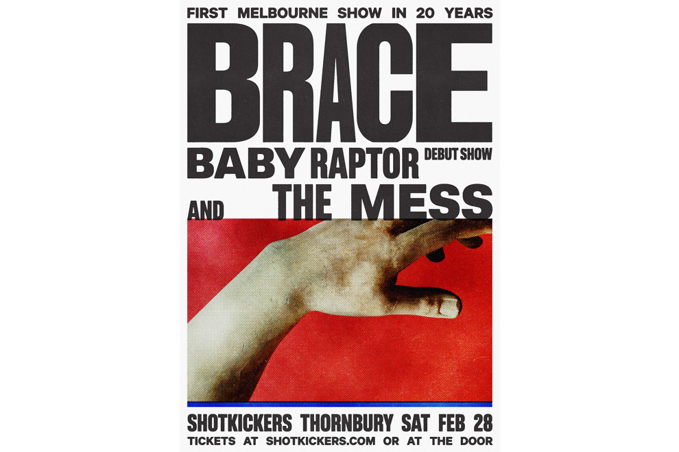 Brace (NSW), Baby Raptor, The Mess - Melbourne