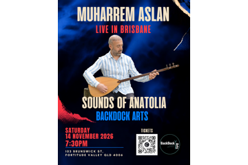 MUHARREM ASLAN — SOUNDS OF ANATOLIA
(LIVE IN BRISBANE)