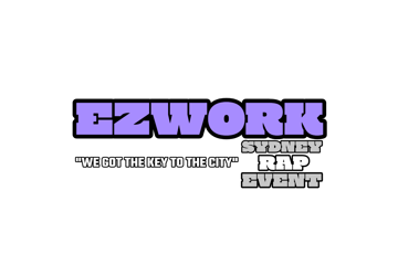 EZWORK SYDNEY RAP EVENT "We Got The Key To The City"
