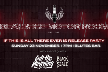 Black Ice Motor Room with Call The Mourning and Black Scale