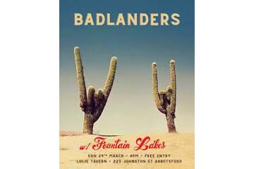 BADLANDERS with Fountain Lakes