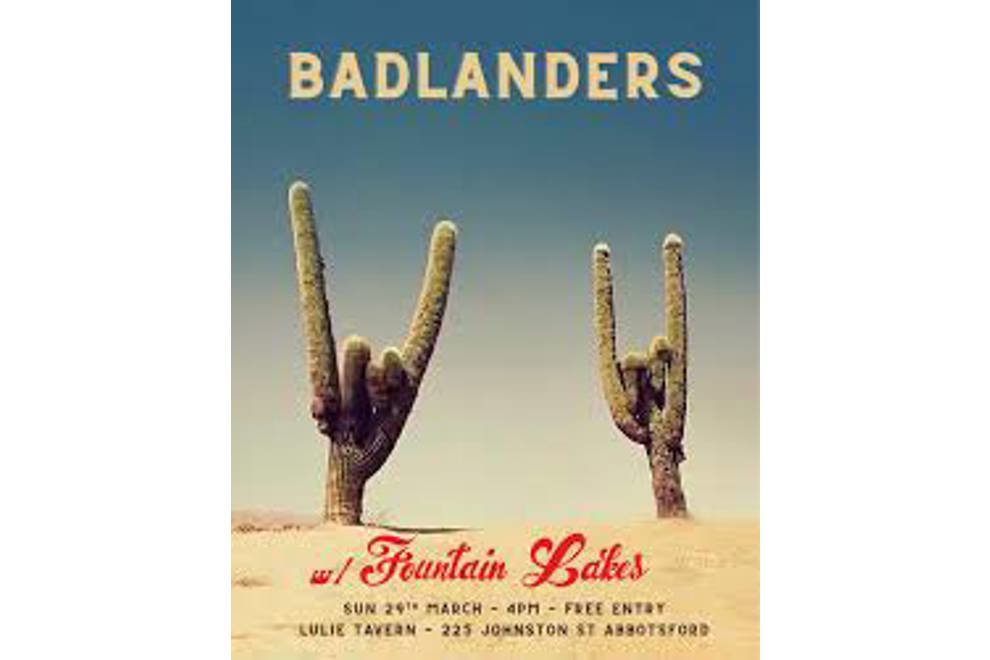 BADLANDERS with Fountain Lakes