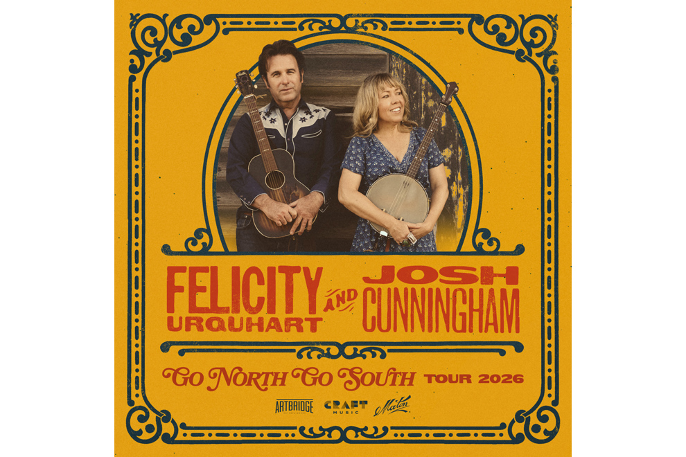 Felicity Urquhart & Josh Cunningham - Go North Go South Tour