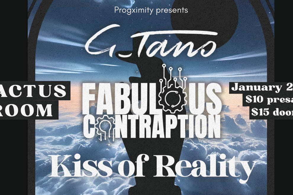 G Tano + Fabulous Contraption + Kiss of Reality