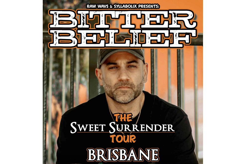 BITTER BELIEF - THE SWEET SURRENDER TOUR (BRISBANE)