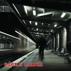 More Edens March