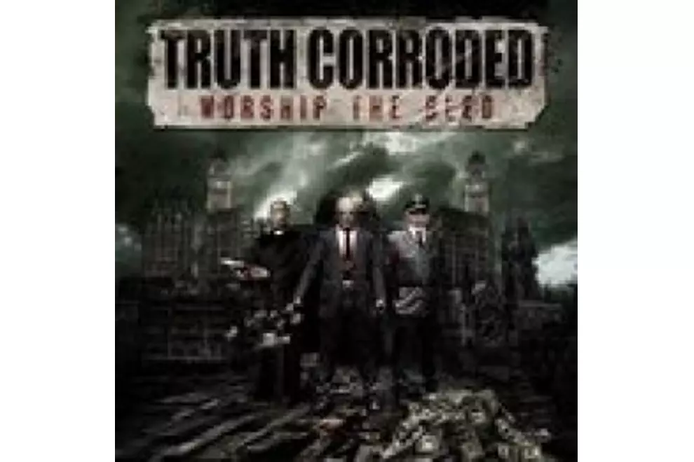 Truth Corroded