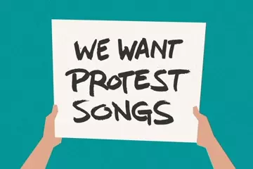We Want Protest Songs