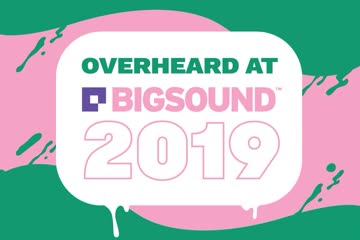 'Ah Shit, Here We Go Again': Overheard At BIGSOUND Night Three