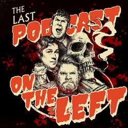 More Last Podcast On The Left