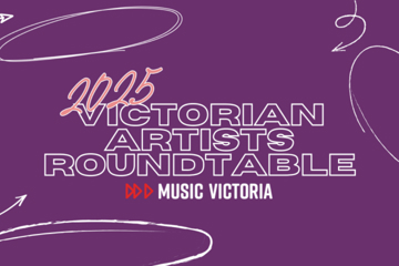 Music Victoria Unveils 'Victorian Artists Roundtable'