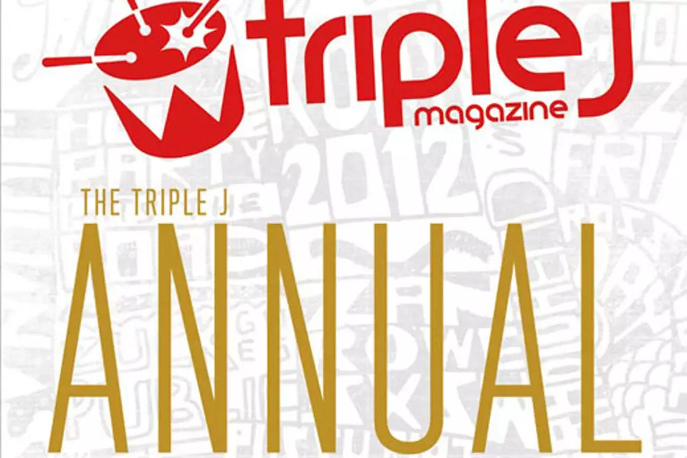 Triple j's 2012 Annual