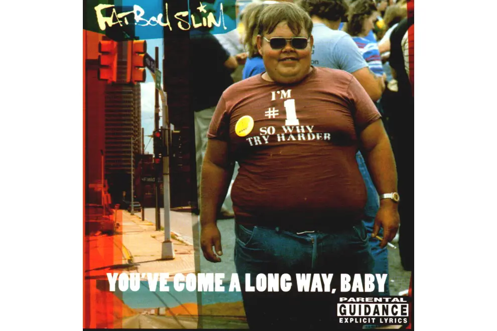 fat boy slim youve come a long way baby