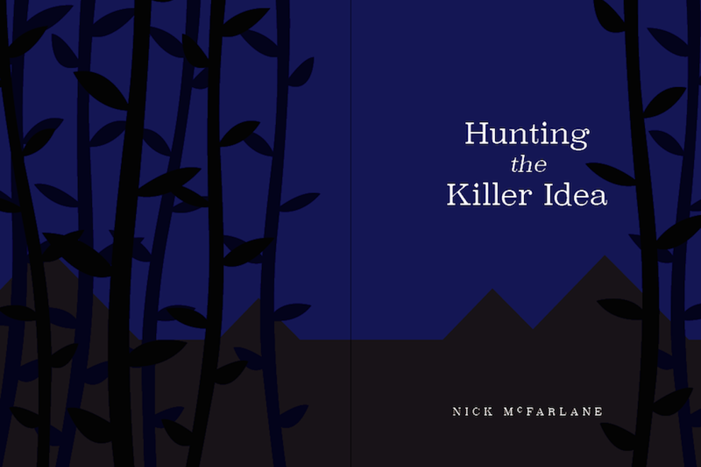 nick mcfarlane hunting the killer idea